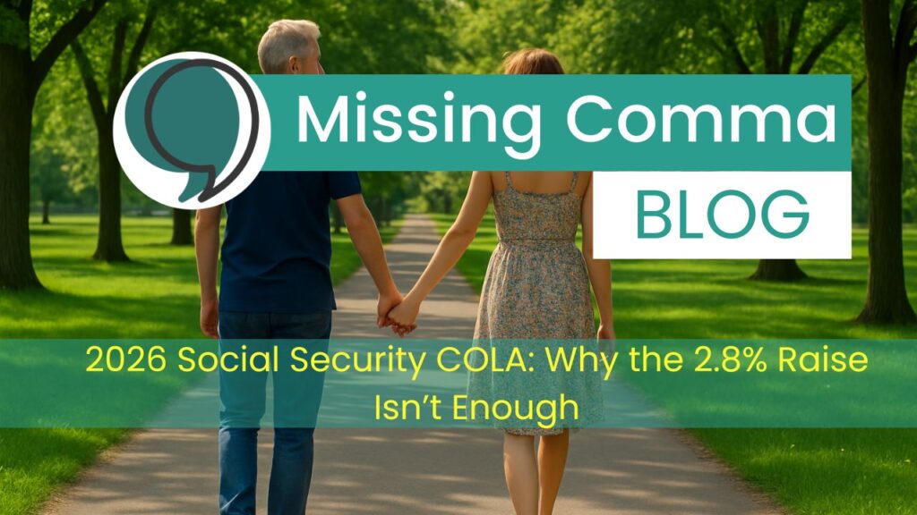 2026 Social Security COLA: Why the 2.8% Raise Isn’t Enough